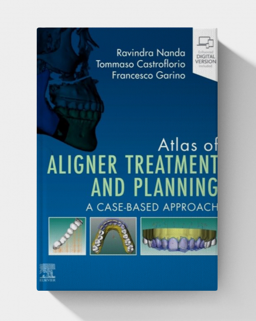 Atlas of Aligner Treatment and Planning: A Case-Based Approach (EPUB)