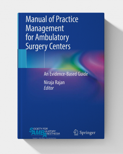 Manual of Practice Management for Ambulatory Surgery Centers: An Evidence-Based Guide