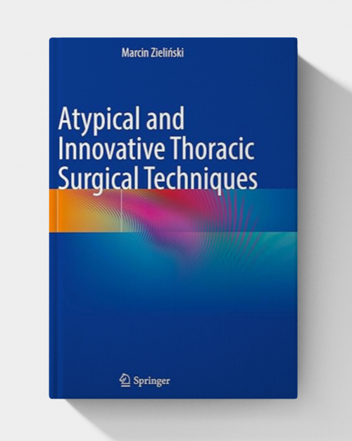 Atypical and Innovative Thoracic Surgical Techniques