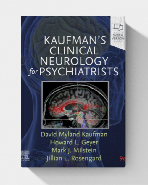 Kaufman's Clinical Neurology for Psychiatrists (Major Problems in Neurology) 9th Edition