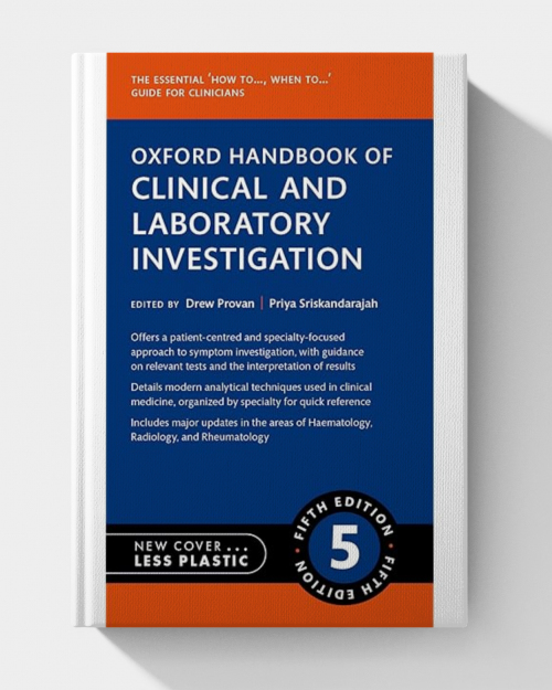 Oxford Handbook of Clinical and Laboratory Investigation (Oxford Medical Handbooks Series), 5th Edition