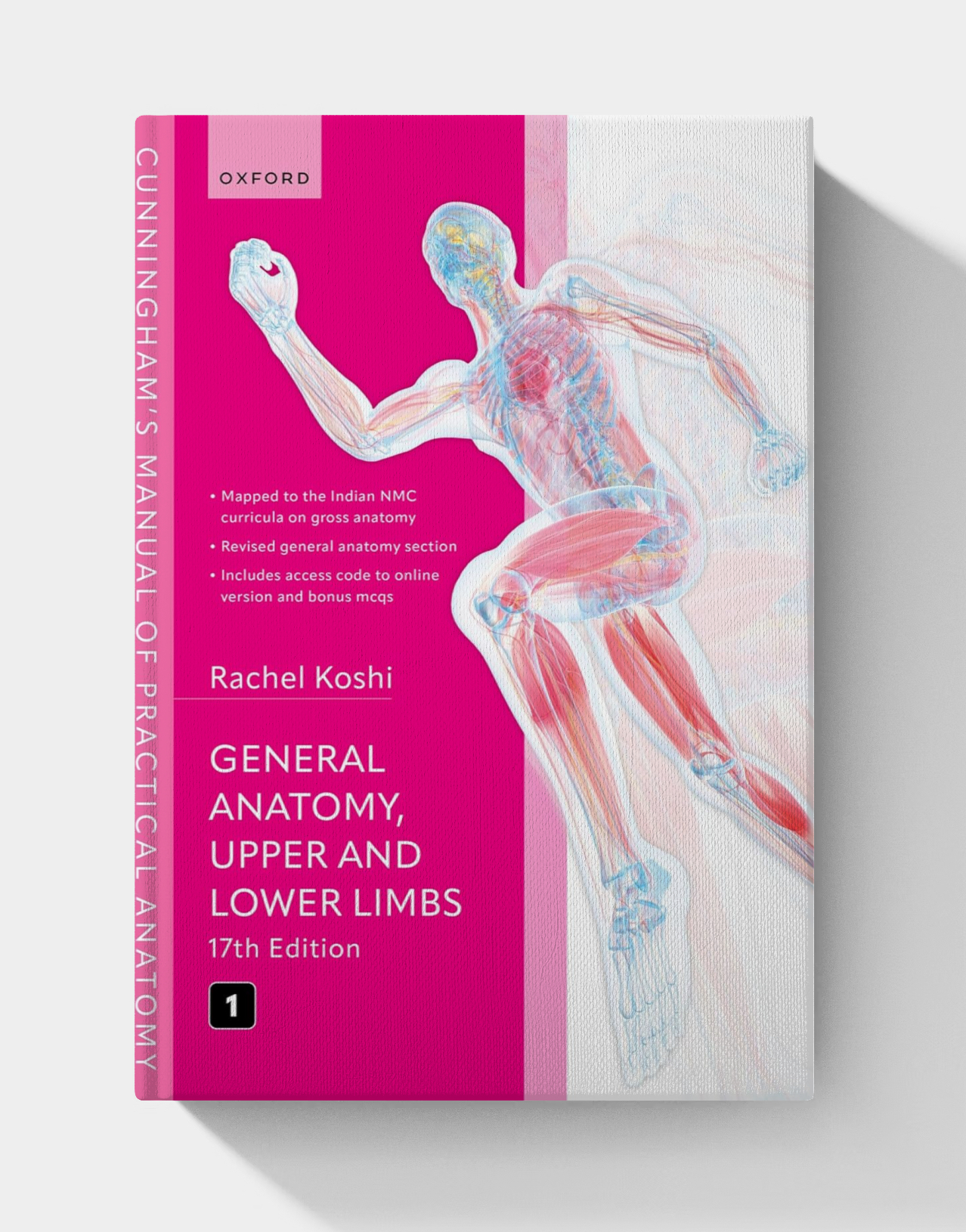 Cunningham’s Manual of Practical Anatomy Volume 1 General Anatomy, Upper and Lower Limbs (17th Edition)