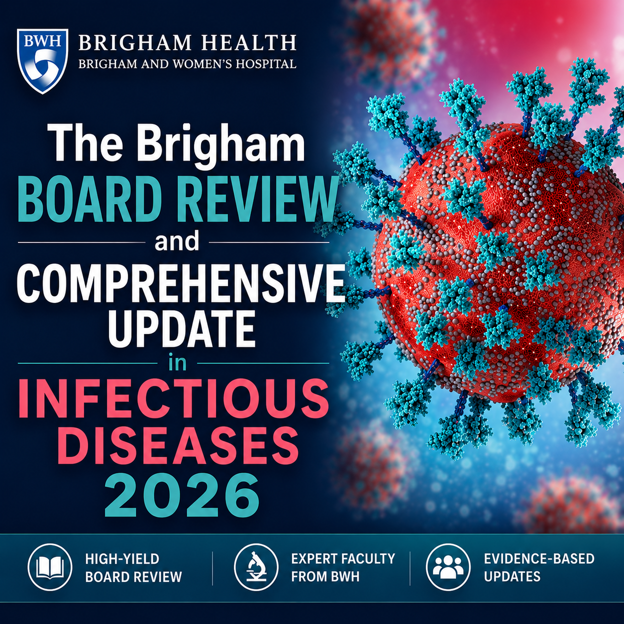 The Brigham Board Review and Comprehensive Update in Infectious Diseases 2026