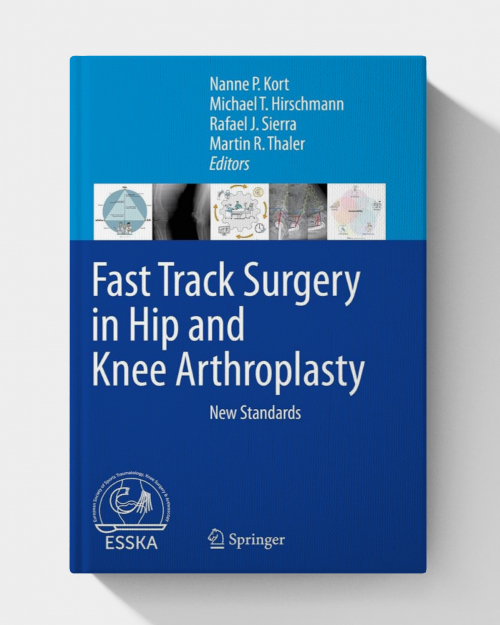 Fast Track Surgery in Hip and Knee Arthroplasty: New Standards